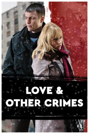 Liebe und andere Verbrechen