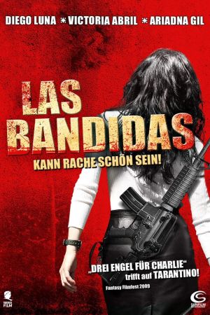 Las Bandidas - Kann Rache schön sein