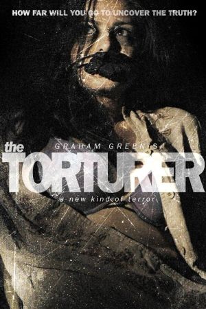 Torturer - A New Kind of Terror