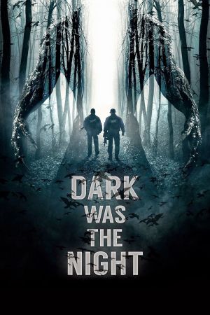 Dark was the Night