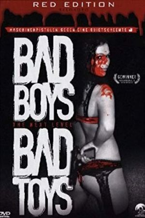 Bad Boys - Bad Toys