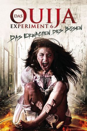 Das Ouija Experiment 6 - Das Erwachen des Bösen