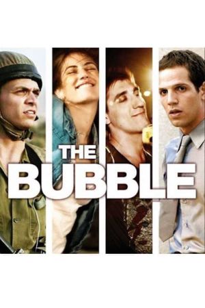 The Bubble - Eine Liebe in Tel Aviv
