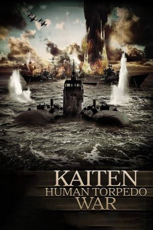 Kaiten - Human Torpedo War