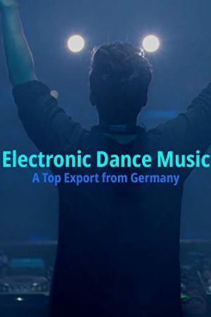 Electronic Dance Music - A Top Export from Germany